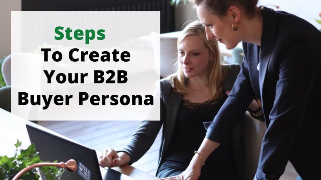 B2B Buyer Persona 3 Step Guide