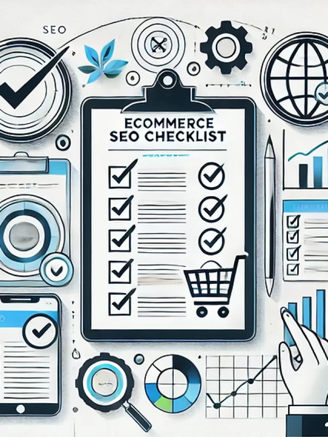 Ecommerce SEO Checklist: Boosting Your Online Store’s Visibility in 2024