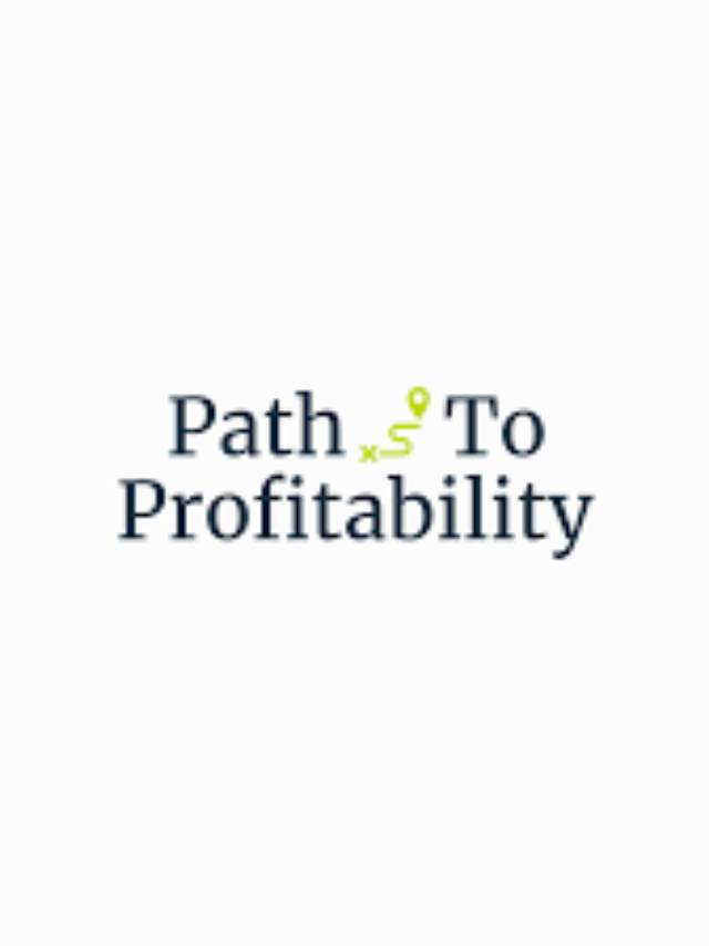 Ultimate Guide to The Path to Profitability